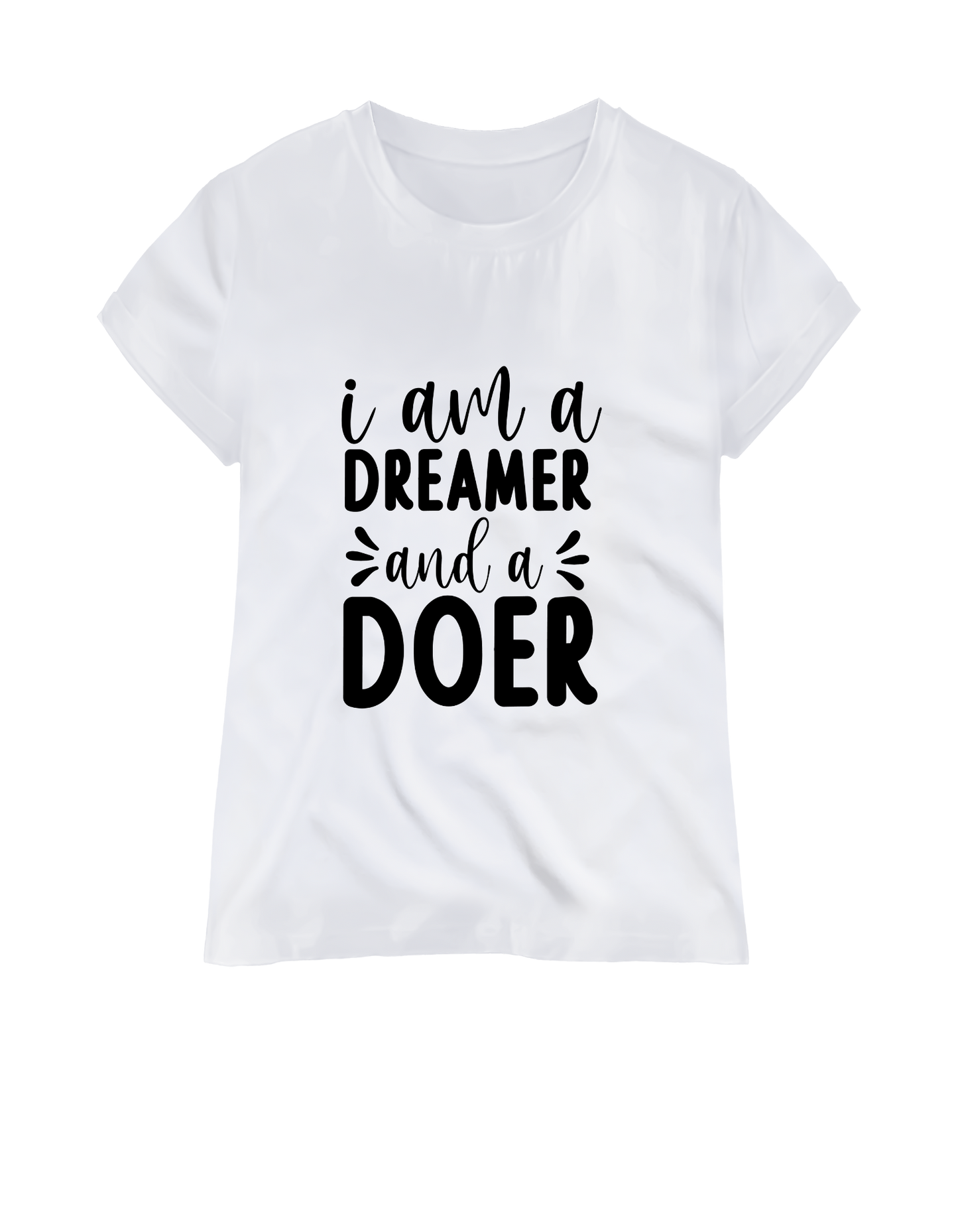 "I AM A Dreamer and A Doer" White youth T-Shirt